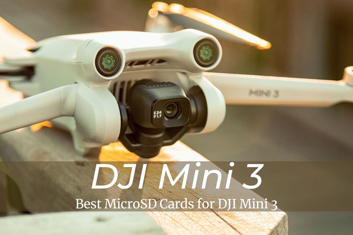 Best MicroSD Cards for DJI Mini 3