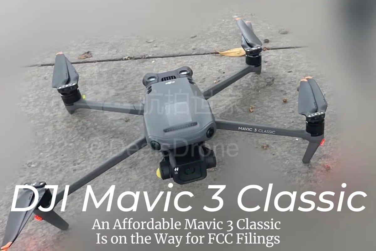 An Affordable Mavic 3 Classic Is on the Way for FCC Filings