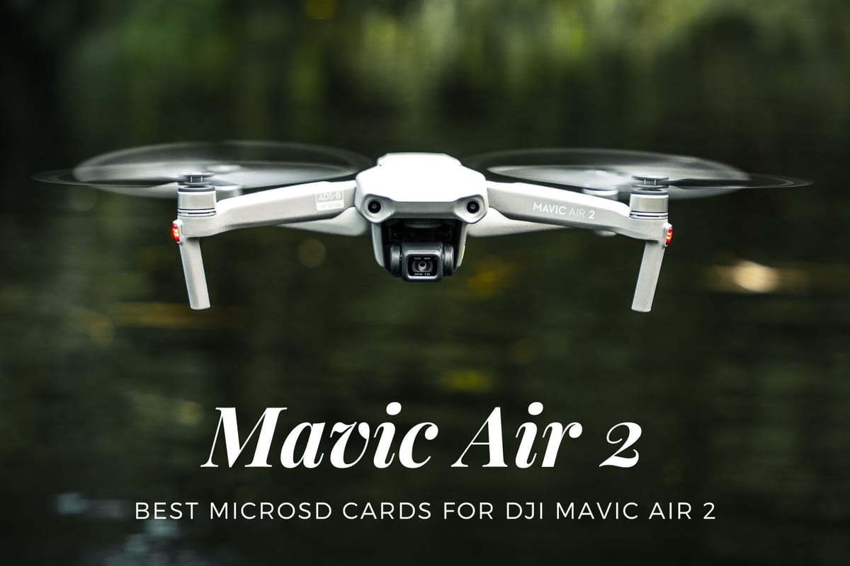 Best MicroSD Cards for DJI Mavic Air 2