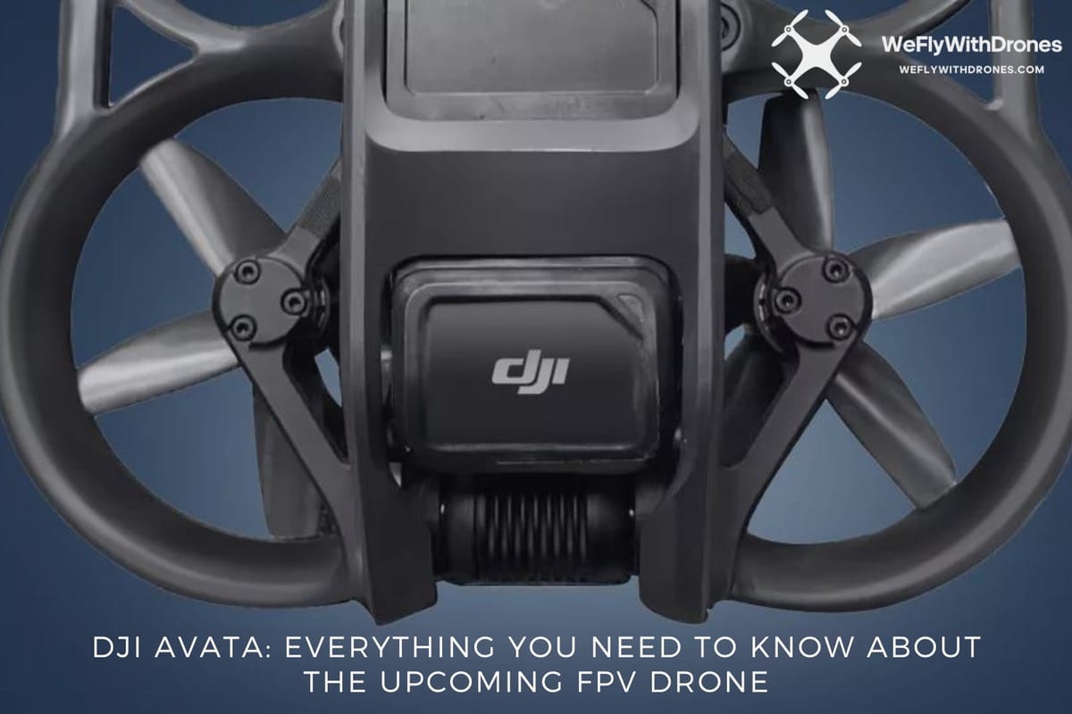 DJI Avata: Everything You Need to Know about the Upcoming FPV Drone