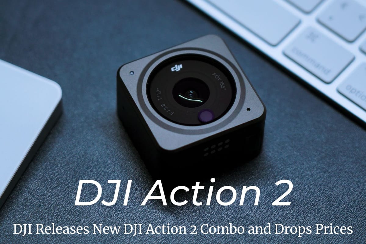 DJI Releases New DJI Action 2 Combo and Drops Prices