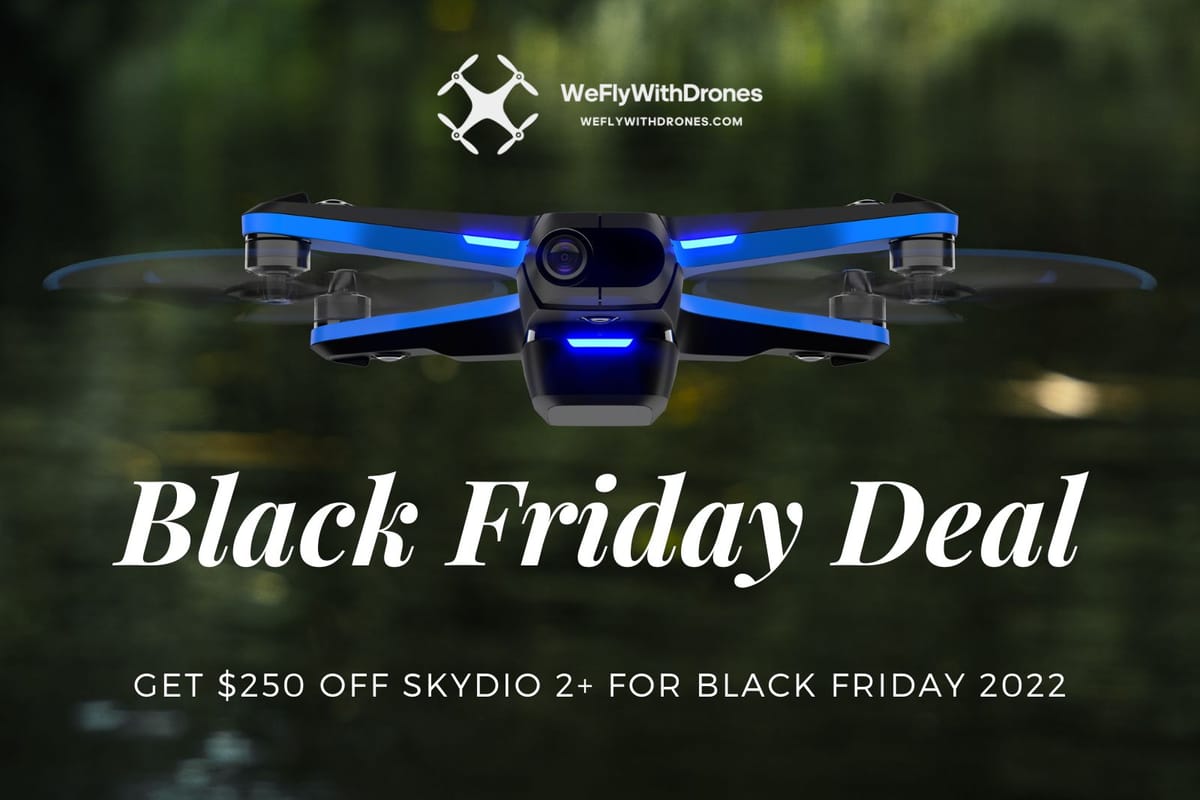 Get $250 Off Skydio 2+ for Black Friday 2022