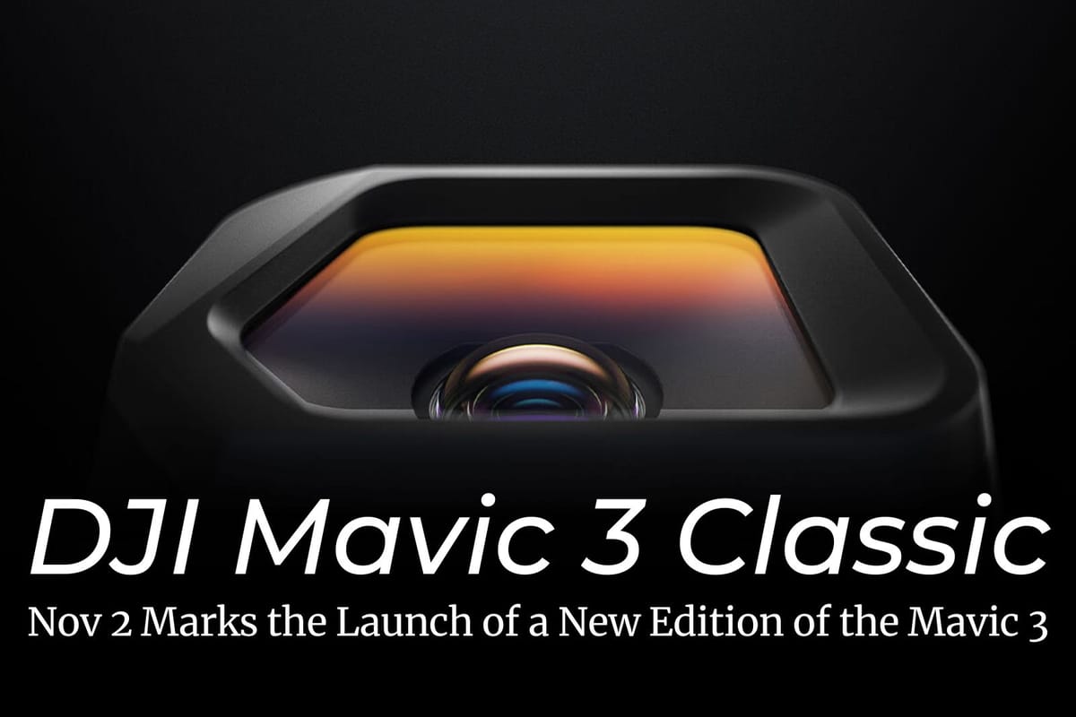 Nov 2 Marks the Launch of a New Edition of the DJI Mavic 3