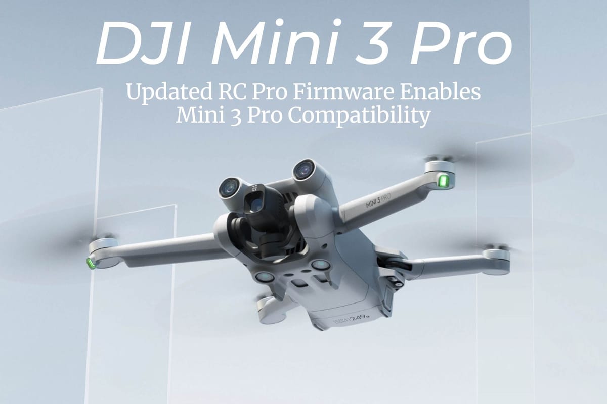 Updated RC Pro Firmware Enables Mini 3 Pro Compatibility