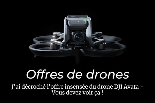 J'ai gagné l'offre incroyable du drone DJI Avata - Vous devez voir ça !